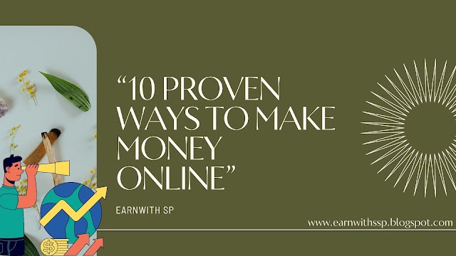 “10 Proven Ways to Make Money Online”