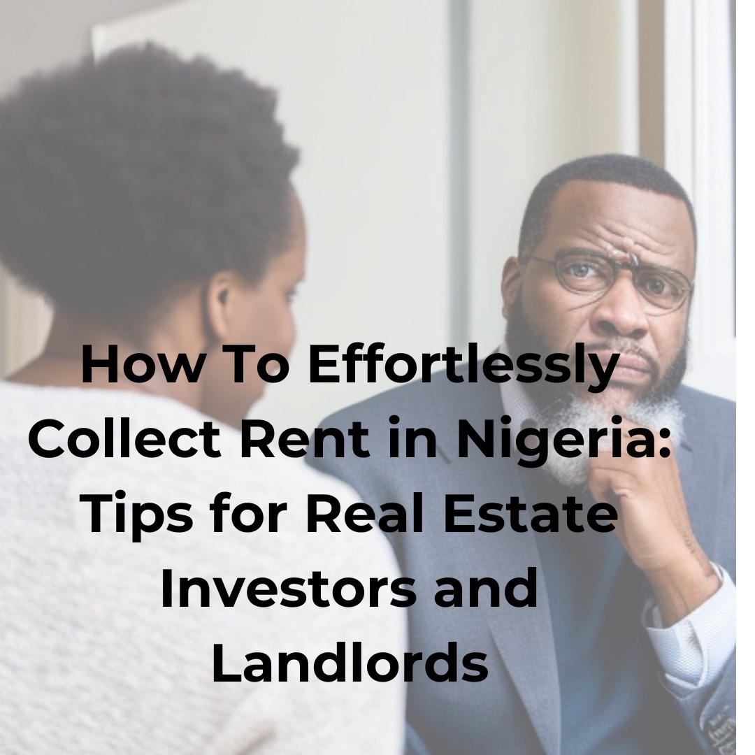 How To Easily Accumulate Hire in Nigeria: Guidelines for Actual Property Traders and Landlords